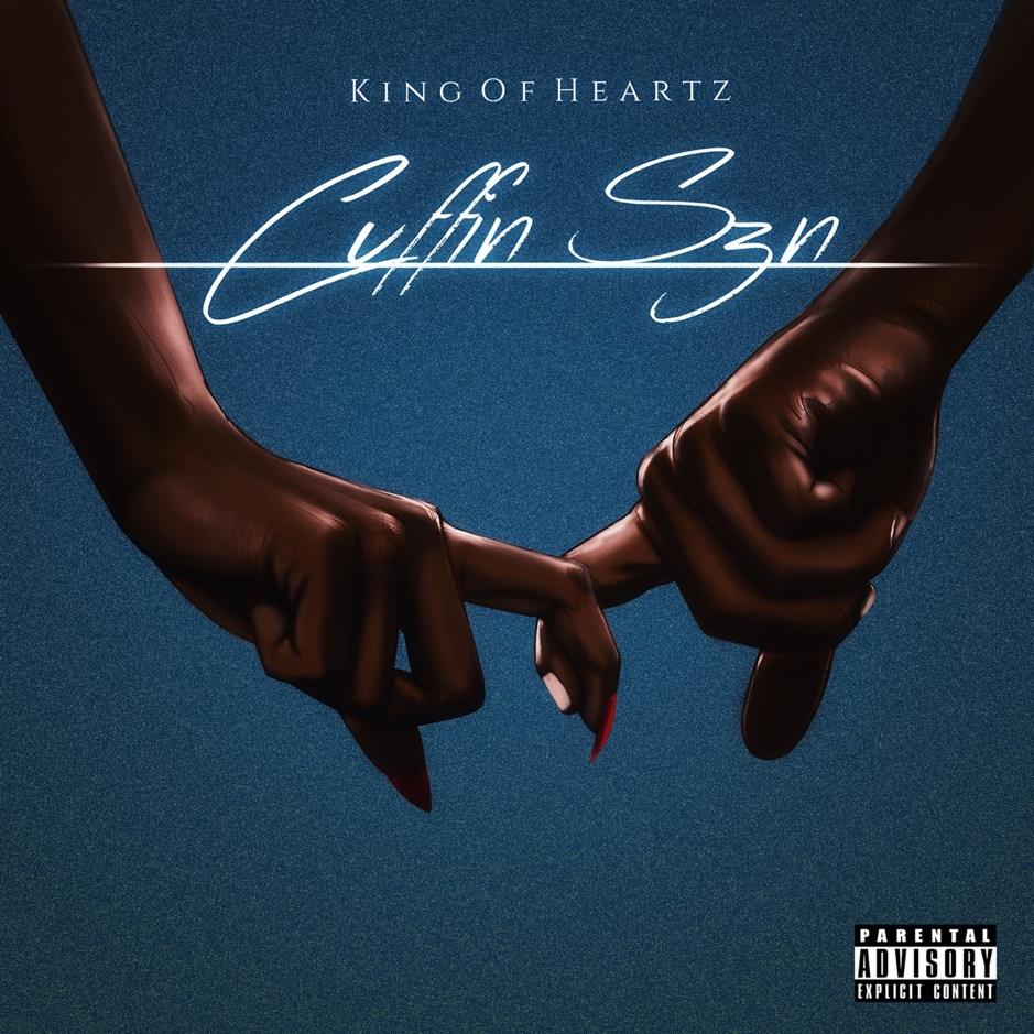 King Of Heartz - Cuffin' Szn